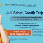 Juli Lebih Percaya Diri! MNC Life Hadirkan Proteksi Kesehatan Lengkap dengan Bonus Gratis Perawatan Eyemazing dari Insta Beauty Center