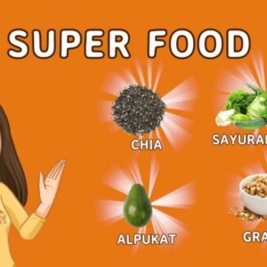 Kenali Manfaat Superfood yang Bisa Kamu Rasakan!